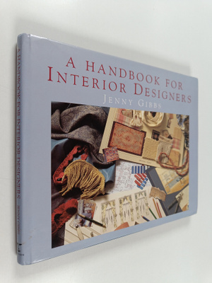Jenny Gibbs : A Handbook for Interior Designers