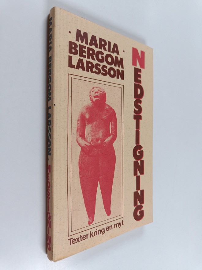 Maria Bergom Larsson : Nedstigning : Texter kring en myt