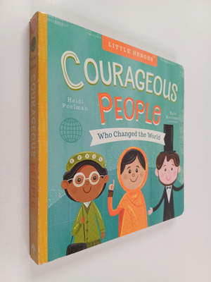 Courageous people : Who Changed the World