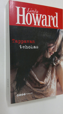 Linda Howard : Tappavan tehokas
