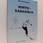 Sport international : Hiihtosanakirja : Suomi, englanti, ... - pikkukuva 1
