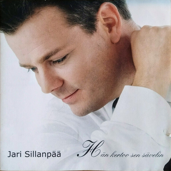 Jari Sillanpää :  Hän Kertoo Sen Sävelin  -  CD