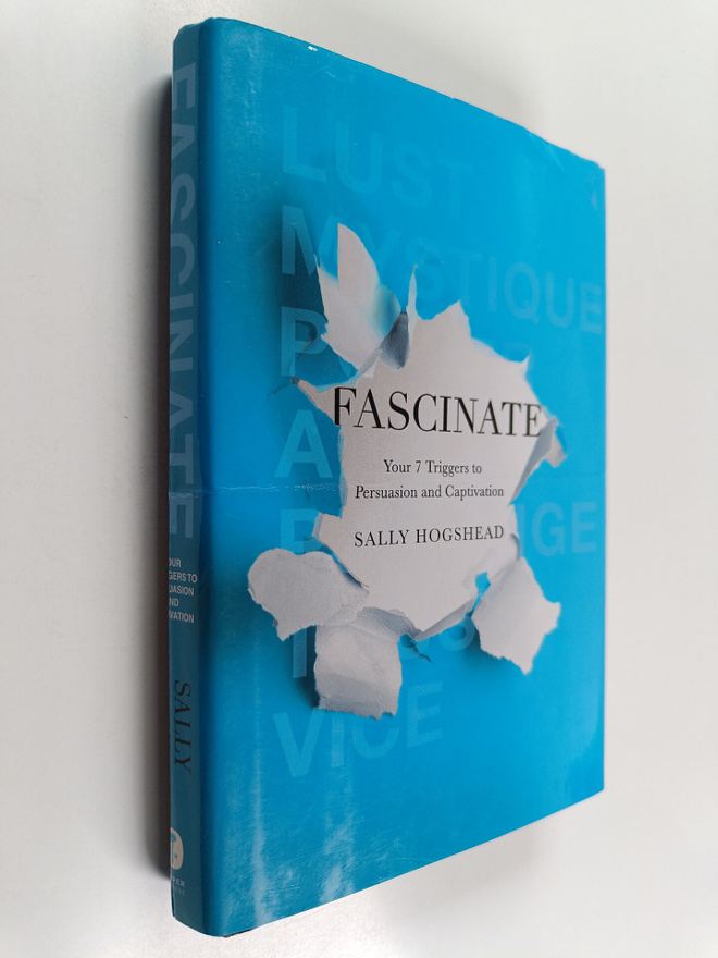 Sally Hogshead : Fascinate : your 7 triggers to persuasio...