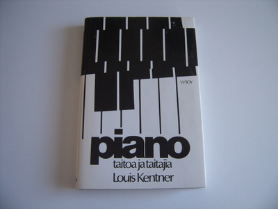 Louis Kentner: PIANO taitoa ja taitajia