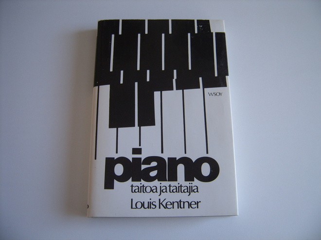 Louis Kentner: PIANO taitoa ja taitajia