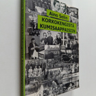 Aino Selin : Korkokengistä kumisaappaisiin - pikkukuva 1