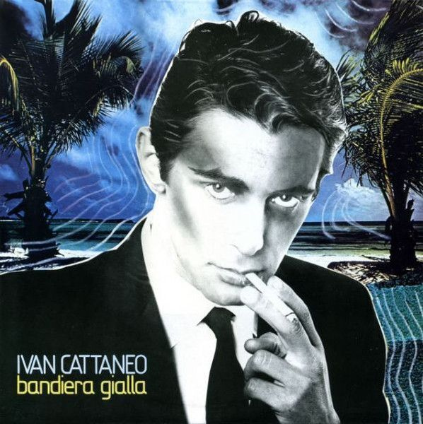 Ivan Cattaneo: Bandiera gialla italo-LP