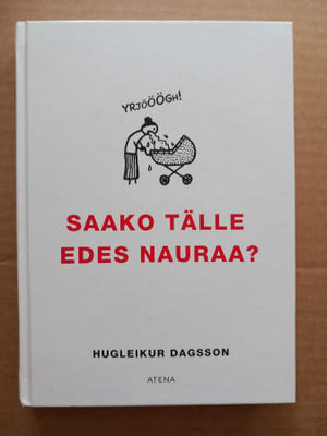 Saako tälle edes nauraa-Hugleikur Daggson