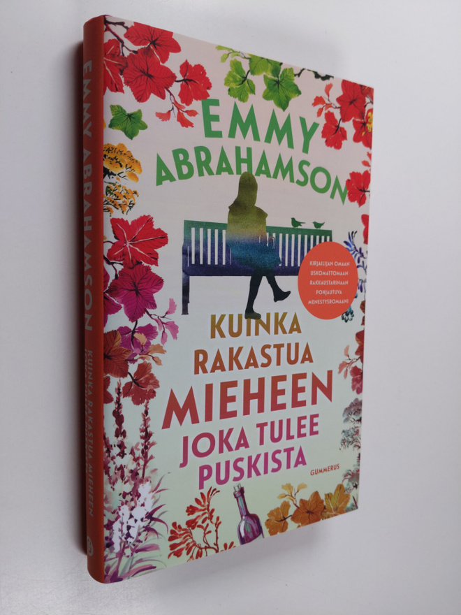 Emmy Abrahamson : Kuinka rakastua mieheen joka tulee pusk...