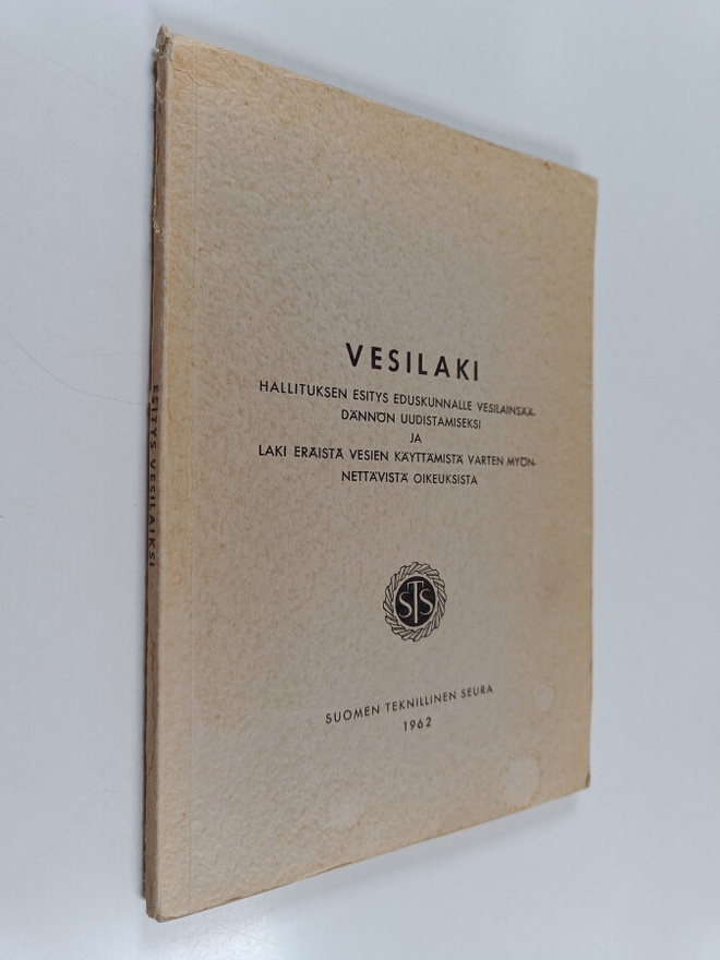 Vesilaki : Hallituksen esitys eduskunnalle vesilainsäädän...