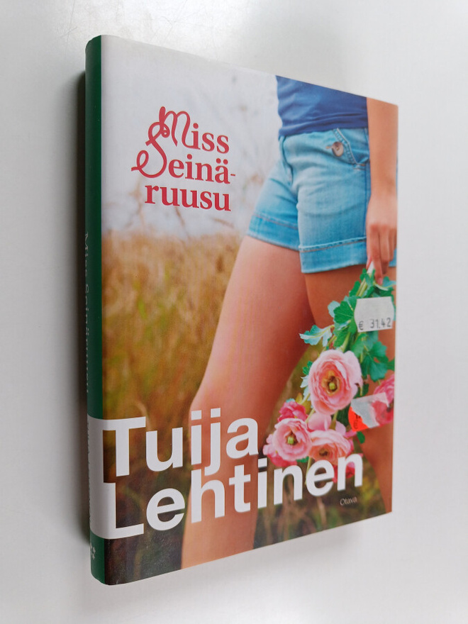 Tuija Lehtinen : Miss Seinäruusu