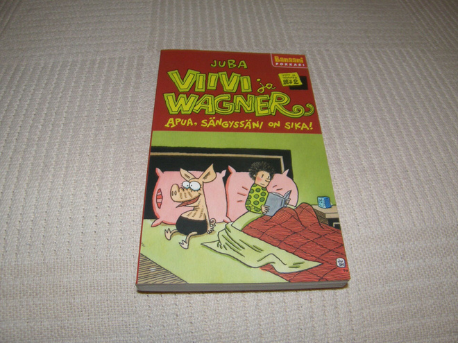 Juba Viivi ja Wagner no 2 Apua, sängyssäni on sika! -pok