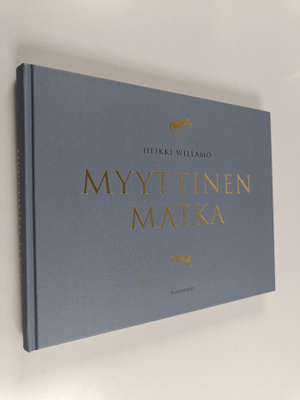 Heikki Willamo : Myyttinen matka