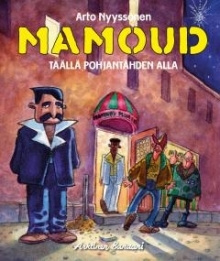 Arto, sarjakuvantekijä. Nyyssönen - Mamoud täällä