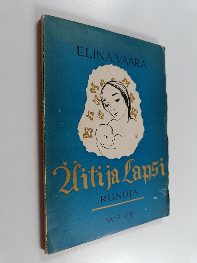 Elina Vaara : Äiti ja lapsi : valikoima runoja