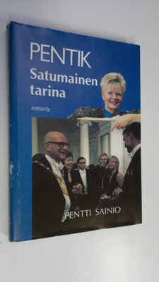 Pentti Sainio : Pentik : satumainen tarina