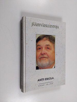 Antti Eskola : Jäähyväisluentoja