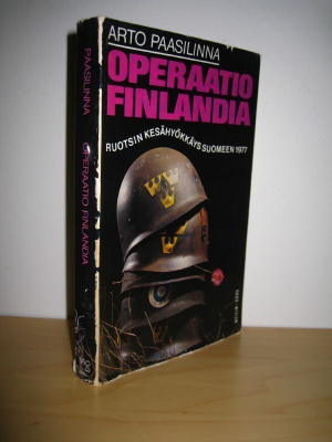 Arto Paasilinna: Operaatio Finlandia - Ruotsin kesähyökkäys
