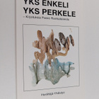 Petri Järveläinen : Yks enkeli, yks perkele : kirjoituksi... - pikkukuva 1
