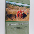 Jouni Partanen : Syksyistä seuraaviin : Hiivola-Vatsia me... - pikkukuva 1