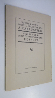 Suomen muinaismuistoyhdistyksen aikakauskirja 56 (lukematon)