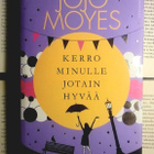 Jojo Moyes - Kerro minulle jotain hyvää (sid.) - pikkukuva 1