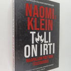 Naomi Klein : T[u]li on irti : maapallon polttava tulevai... - pikkukuva 1