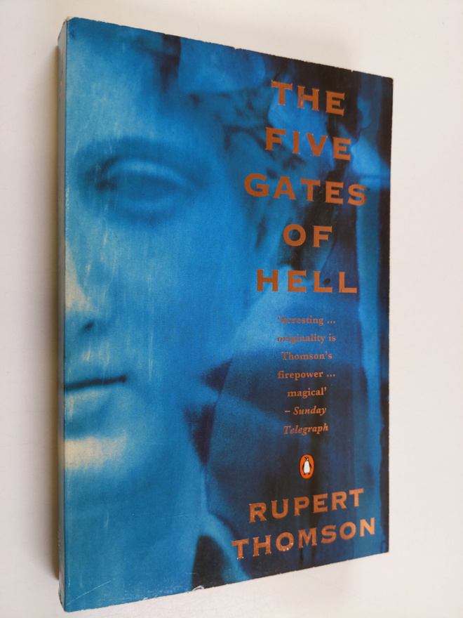 Rupert Thomson : The Five Gates of Hell
