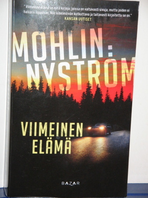 Mohlin:Nyström : VIIMEINEN ELÄMÄ