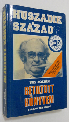 Vas Zoltan : Betiltott könyvem : Eletem III.