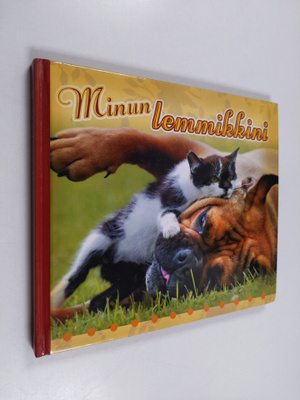 Tuija (toim.) Siltanen : Minun lemmikkini