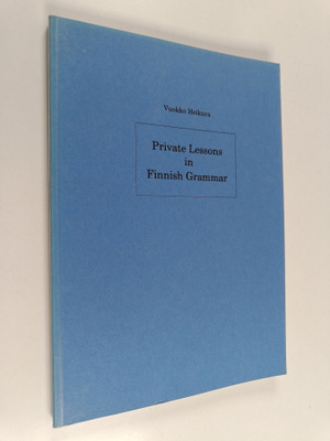 Vuokko Heikura : Private lessons in finnish grammar