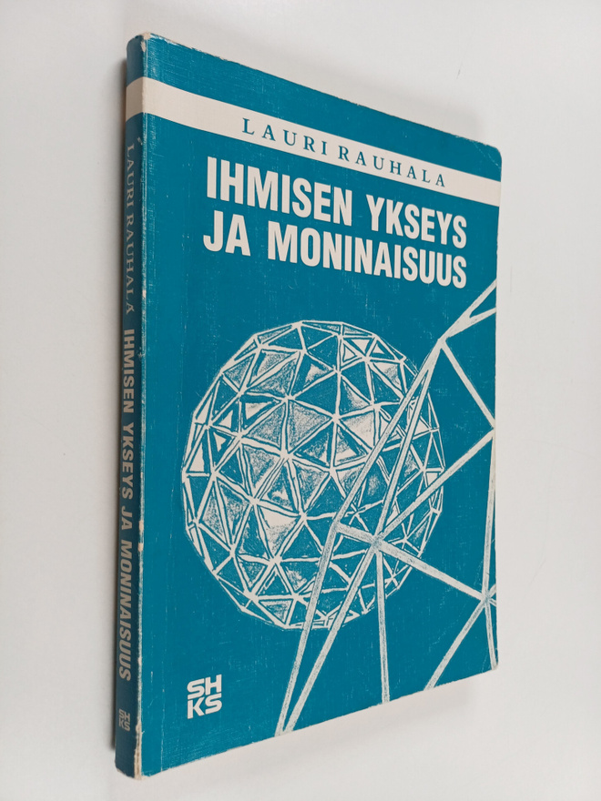 Lauri Rauhala : Ihmisen ykseys ja moninaisuus