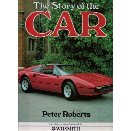 Peter Roberts : The Story of the Car