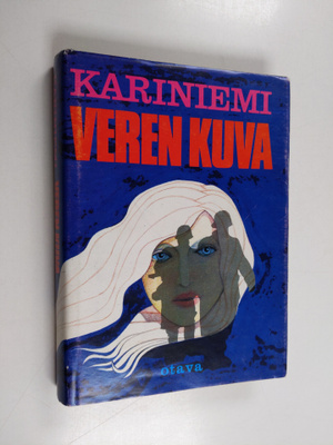 Annikki Kariniemi : Veren kuva : Kirja sodasta, naisista ...