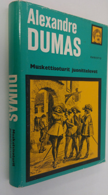 Alexandre Dumas : Muskettisoturit juonittelevat