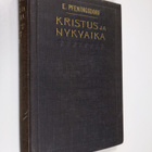 E. Pfennigsdorf : Kristus ja nykyaika : kristillinen johd... - pikkukuva 1