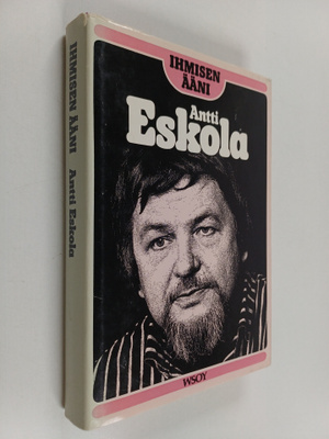 Antti Eskola : Ihmisen ääni