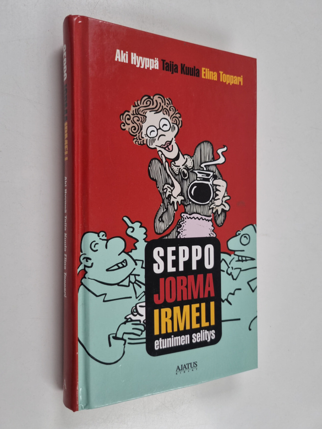 Aki ym. Hyyppä : Seppojormairmeli : etunimen selitys (sig...