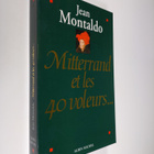 Jean Montaldo : Mitterrand et les 40 voleurs... - pikkukuva 1