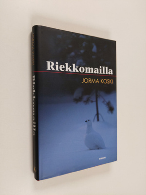 Jorma Koski : Riekkomailla