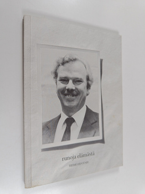 Heimo Huotari : Runoja elämästä (signeerattu, tekijän omi...