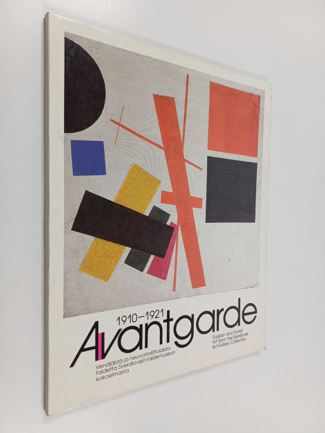 Timo Vuorikoski : Avantgarde 1910 - 1921 - Venäläistä ja ...