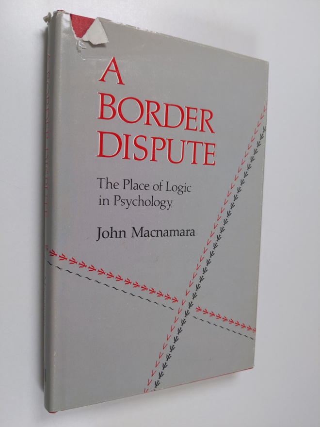 John Macnamara : A border dispute : the place of logic in...