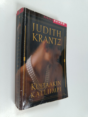 Judith Krantz : Kultaakin kalliimpi