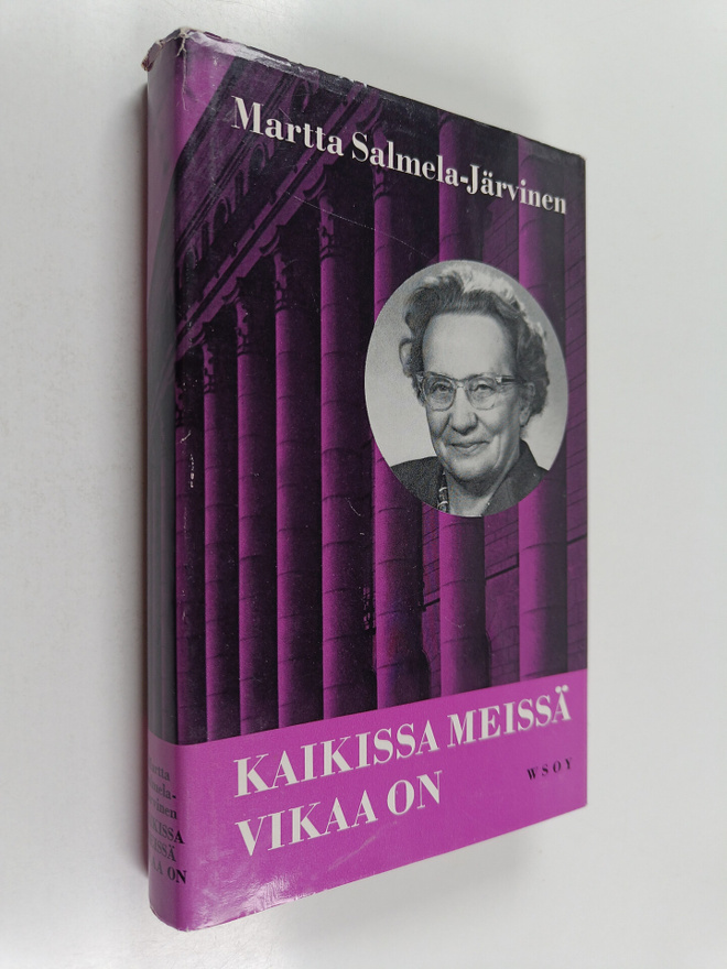 Martta Salmela-Järvinen : Kaikissa meissä vikaa on : Muis...