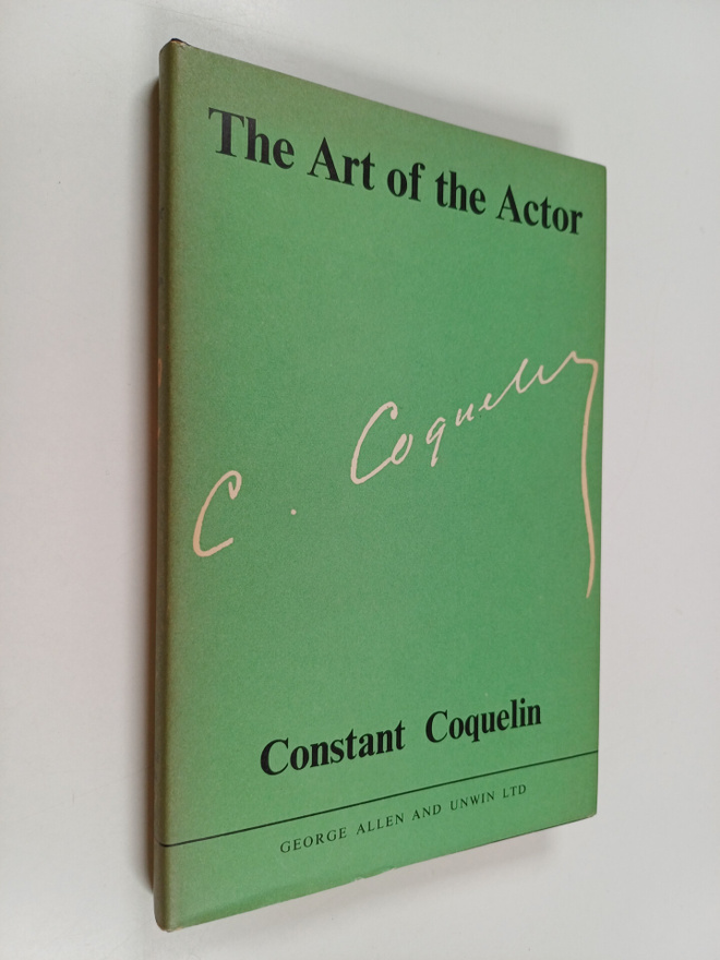 Constant Coquelin : The Art of the Actor