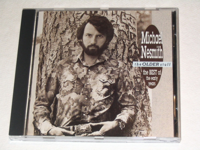 *CD* MICHAEL NESMITH The Older Stuff