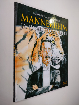 Timo Mäkelä : Mannerheim ja ihmissyöjätiikeri