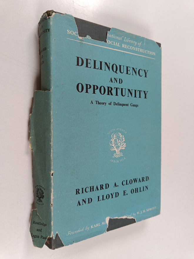Richard A. Cloward : Delinquency and opportunity : a theo...